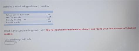 Solved Assume The Following Ratios Are Constant Total Asset Chegg