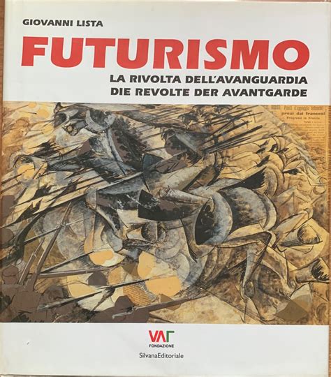 Futurismo La Prima Avanguardia Ediz Illustrata 9