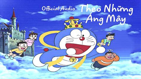 Theo Những Áng Mây Tiến Đạt Doraemon Nobita Và Vương Quốc Trên Mây ĐÔrÊmon ThÁi NguyÊn