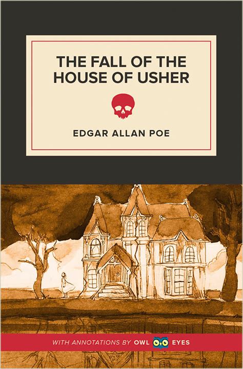 The Fall of the House of Usher Full Text and Analysis - Owl Eyes