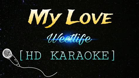 My Love Westlife Hd Karaoke With Lyrics Youtube