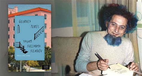 Yaşam Kullanma Kılavuzu Georges Perec Kitabı Yeniden Rafta