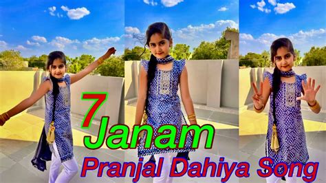 7 Janam Pranjal Dahiyandee Kundu Haryanvi Song 2021 Superhit Song