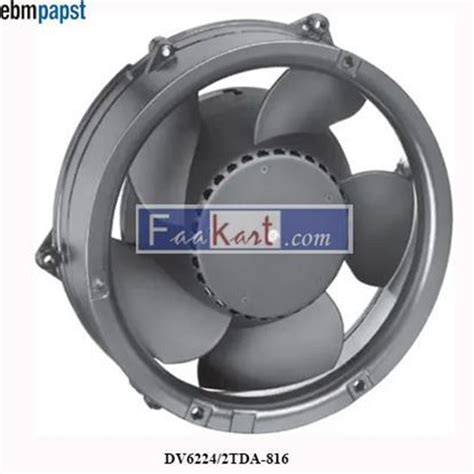 DV6224 2TDA 816 EBM PAPST DC Axial Fan Faakart Online Shop