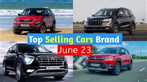 Best Selling Car Brands In June 2023 💥 June 2023 Most Selling Cars Brand In India Youtube