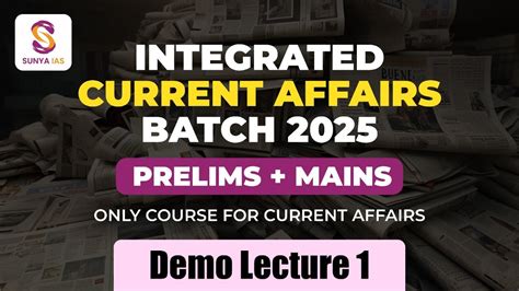 Demo Lecture 1 Current Affairs Batch UPSC CSE 2025 Integrated