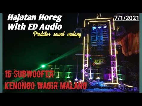 Suasana Pecah Penonton Makin Mbludak ED AUDIO Di Kenongo Wagir