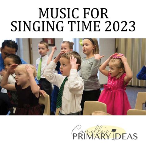 2023 Primary Singing Time Planner - Camille's Primary Ideas