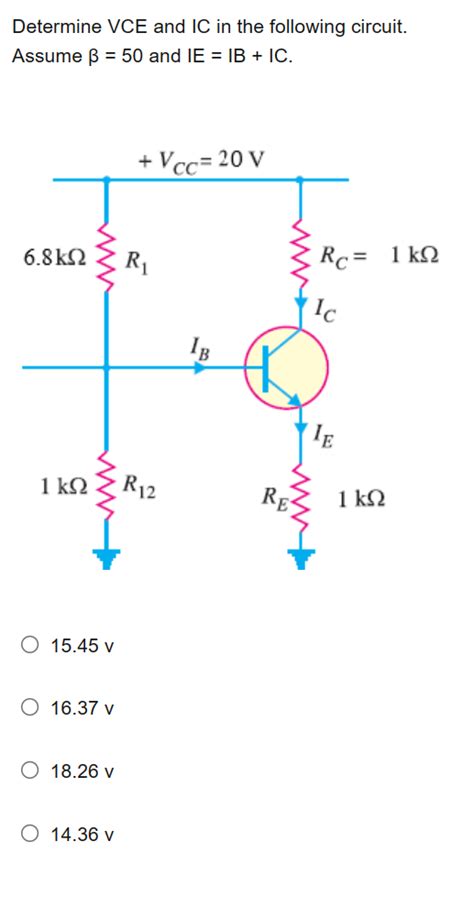 Solved Determine VCE And IC In The Following Circuit Assume Chegg