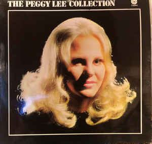 Peggy Lee - The Peggy Lee Collection (Vinyl) | Discogs