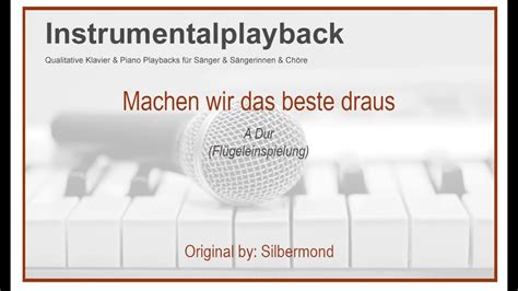 Machen Wir Das Beste Draus Silbermond Instrumental Playback Youtube