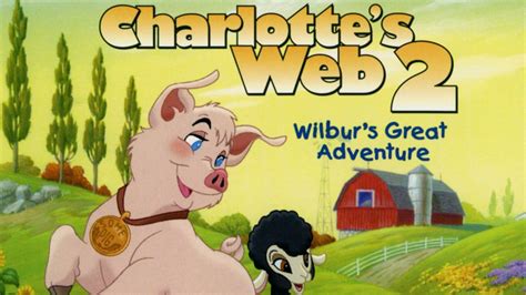 Charlotte S Web 2 Wilbur S Great Adventure Wallpapers Wallpaper Cave