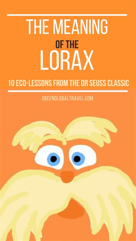 The Meaning of The Lorax (10 Eco-Lessons from the Dr Seuss Classic)