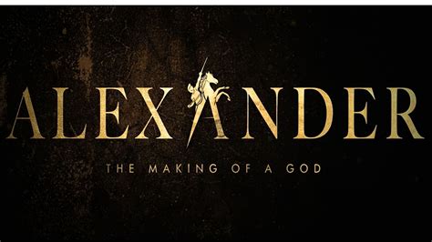 Alexander The Making Of A God Watch Free Online Documentaries