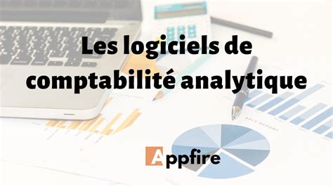 Top 5 des logiciels de comptabilité analytique Appfire