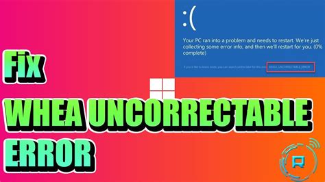 How To Fix Whea Uncorrectable Error In Windows