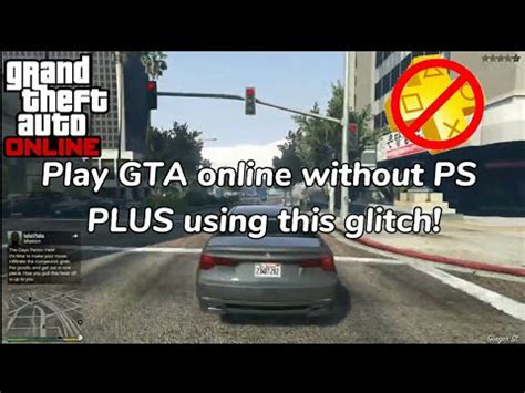 How To Play GTA Online Without PS PLUS NEW GLITCH 2023 YouTube