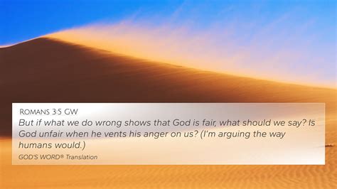 Romans 3:5 GW 4K Wallpaper - But if what we do wrong shows that God is