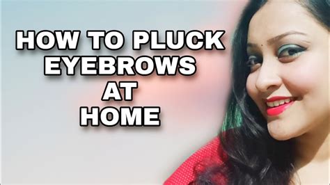 How To Pluck Eyebrows At Home । Bengali Youtube