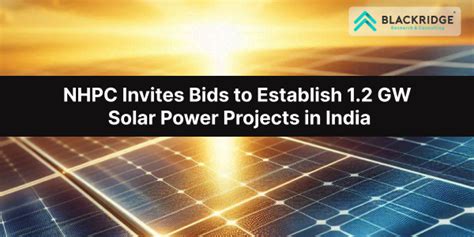 Nhpc Seeks Bids To Setup Gw Solar Projects