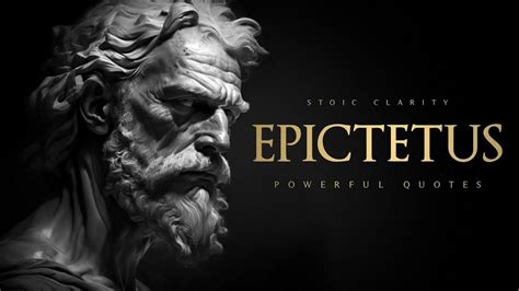 Stoic Mastery Embracing Epictetus Powerful Quotes For Resilience