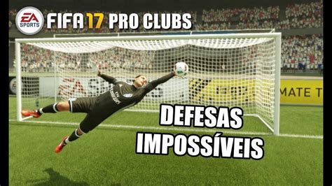 FIFA 17 PRO CLUBS GOLEIRO DEFESAS IMPOSSÍVEIS YouTube