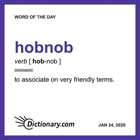 Hobnob Word Of The Day January 24 2020 Uncommon Words Words