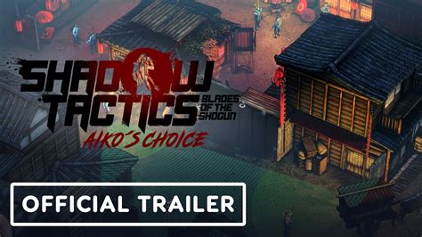 Shadow Tactics Blades Of The Shogun Aiko S Choice Official