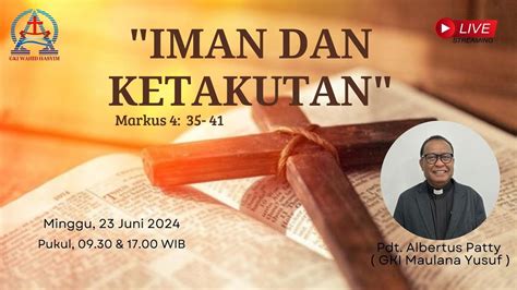 Live Streaming Kebaktian Umum Minggu 23 Juni 2024 Pukul 17 00 WIB