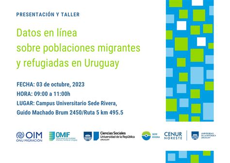 Presentación Datos Sobre Poblaciones Migrantes Y Refugiadas En Uruguay