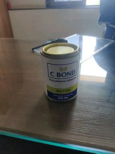 C Bond 500ml PU 110 Polyurethane Adhesive Tin Container At Rs 100