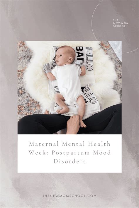 Maternal Mental Health Week Postpartum Mood Disorders New Mom School