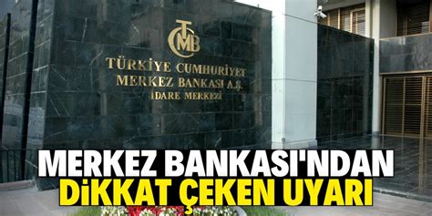 Merkez Bankası ndan dikkat çeken uyarı