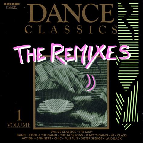 Dance Classics The Remixes Volume 1 1989 Cd Discogs