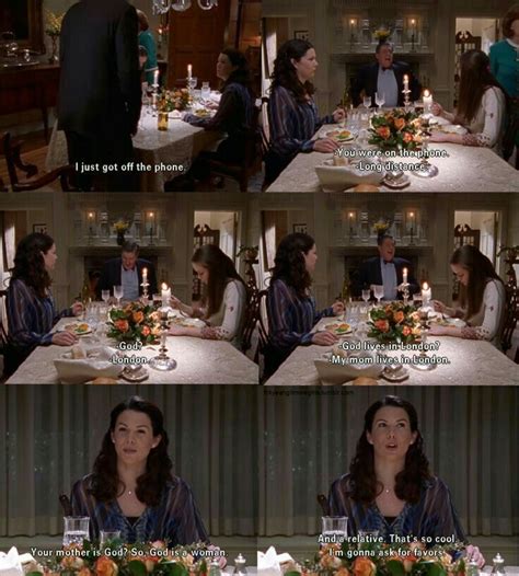 God Is A Woman Lorelai Gilmore Gilmore Girls Gilmore Girls Quotes