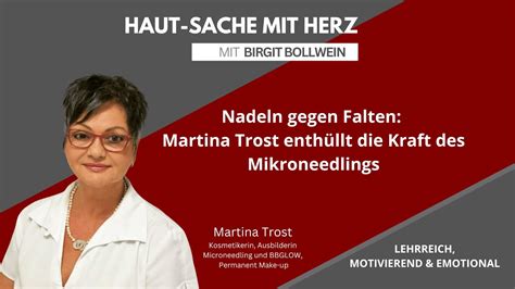 Nadeln gegen Falten Martina Trost enthüllt Kraft des