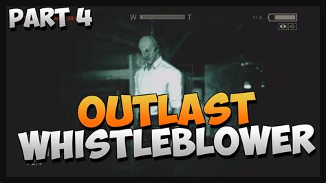 Outlast Dlc Whistleblower Playthrough Part Please Leave Me Alone