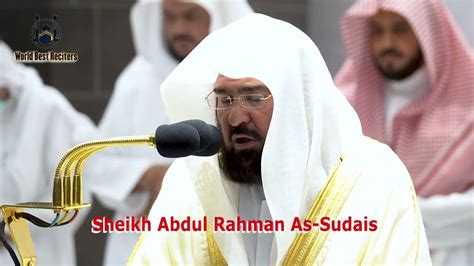 Sheikh Abdul Rahman As Sudais الشيخ عبدالرحمن السديس Youtube