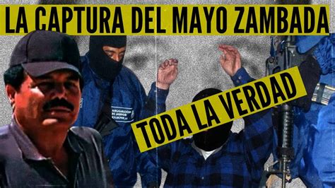 DETENCIÓN del MAYO ZAMBADA CONFIRMADA por el EJÉRCITO YouTube