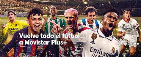 Estos son los nuevos canales de Movistar Plus para ver el fútbol esta