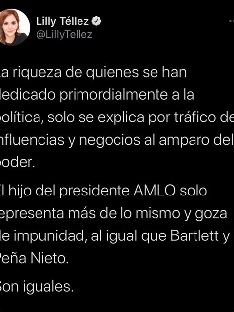 Lilly Téllez Comparó Al Hijo De Amlo Con Peña Nieto Y Manuel Bartlett “gozan De Impunidad