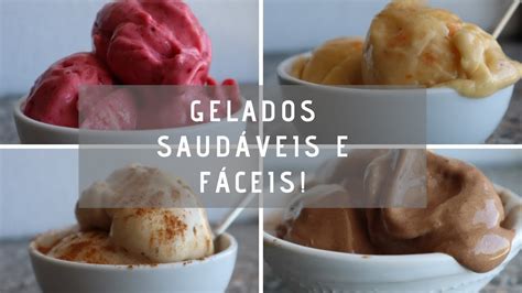 Como fazer gelados saudáveis em casa 4 Receitas de Gelados Fáceis e