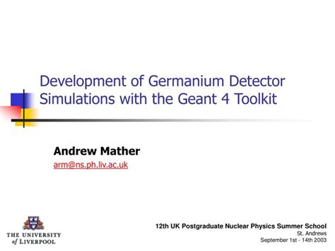 Ppt Development Of Germanium Detector Simulations With The Geant