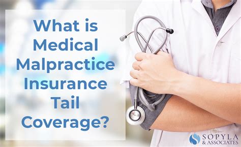 What Is Medical Malpractice Insurance Tail Coverage Updated For 2021 Updated For 2020