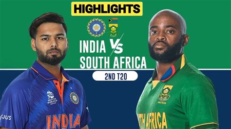 Ind Vs Sa Nd T Highlights Ind Vs Sa Nd T Full Match