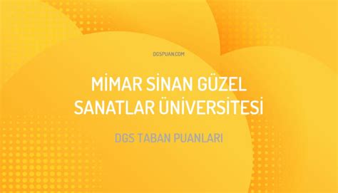 DGS Mimar Sinan Güzel Sanatlar Üniversitesi Taban Puanları 2024 DGSPuan