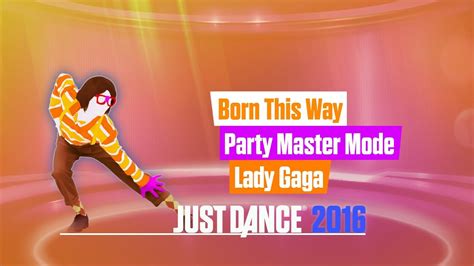 Born This Way Gamepad View Just Dance 2016 Party Master Mode Youtube