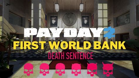 Payday First World Bank Dsod Solo Stealth Payday Youtube