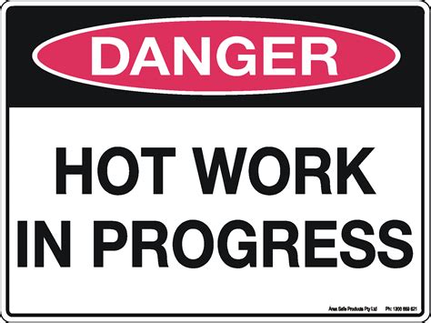 Danger Sign - Hot Work In Progress