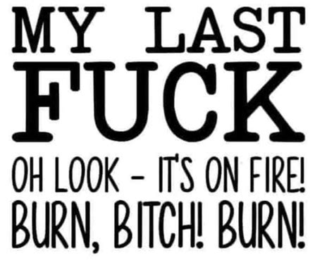 Funny My Last Fuck On Fire Car Decal Sticker Adult Car Decal Adult Sticker Etsy
